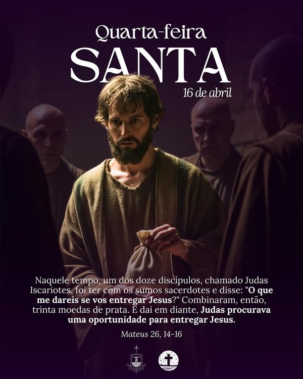 Quarta-feira Santa – Quando a Traição Encontra o Amor